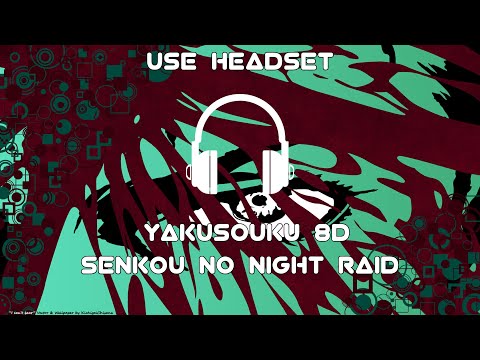 Yakusoku [OP] Senkou No Night Raid | 8D AUDIO