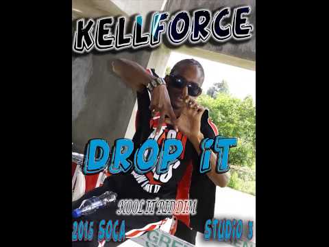 KellForce   Drop It  Grenada Soca 2015