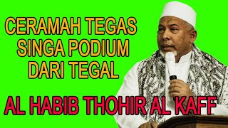 Download lagu HABIB THOHIR AL KAFF - A STRONG LION'S LECTURE FROM TEGAL mp3