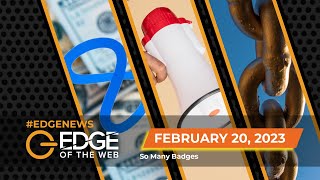 571 | News from the EDGE | Week of 2.20.2023