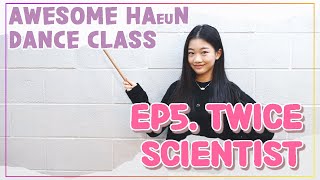 나하은(Na Haeun)  - TWICE (트와이스) - SCIENTIST tutorial