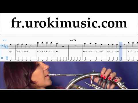 Comment Jouer du Cor D'harmonie Old MacDonald - Had a Farm Tab Tablature Partie#2 um-b829