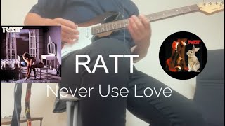 Never Use Love - RATT with Lyrics