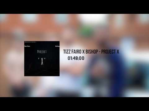 Hiisociety (Bishop X Tizz Fairo) - Project X (prod By. Pox) Audio Track