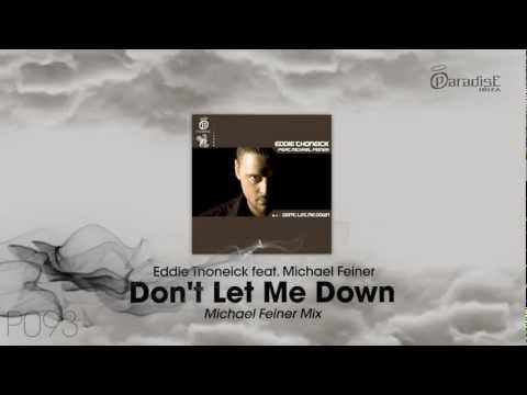 Eddie Thoneick Feat. Michael Feiner - Don't Let Me Down (Michael Feiner Mix)