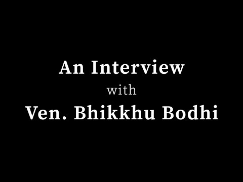 An interview with Ven. Bhikkhu Bodhi (September 18, 2022)