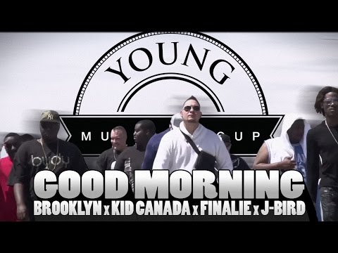 Brooklyn, Kid Canada, Finalie, J-Bird - Good Morning (Official Music Video) YSMG