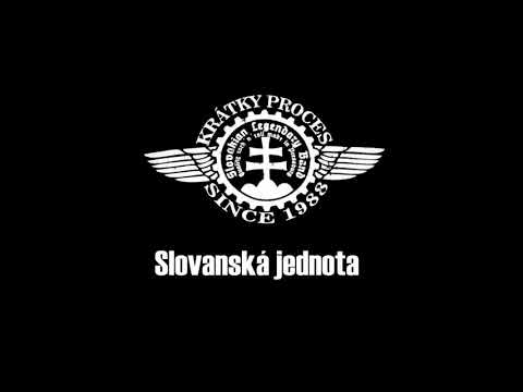 Krátky Proces - Slovanská jednota