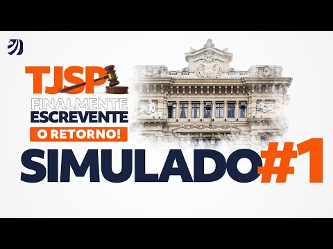 Concurso TJSP: Finalmente Escrevente - O retorno! | 1º Simulado
