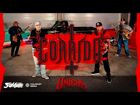 Unicos - 1 Corrido + (Video Oficial)