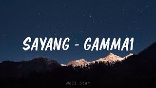 Download lagu Gamma1 -  Sayang || lirik mp3