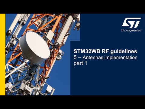 STM32WB RF guidelines - 5 - Antennas implementation guide - Part1