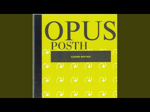 Opus Posthumum