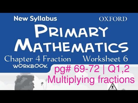 New Syllabus Primary Mathematics Workbook 5a | Chapter 4 Fraction Worksheet 6 | pg# 69-72 Q1-5