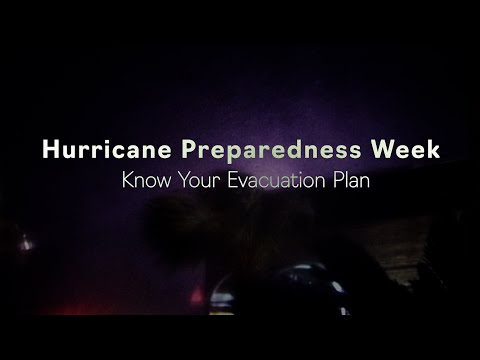Know Your Evacuation Plan - Hurricane Preparedness Week