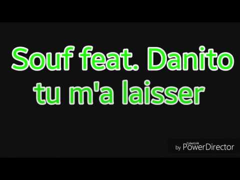 Souf feat. Danito tu ma laisser