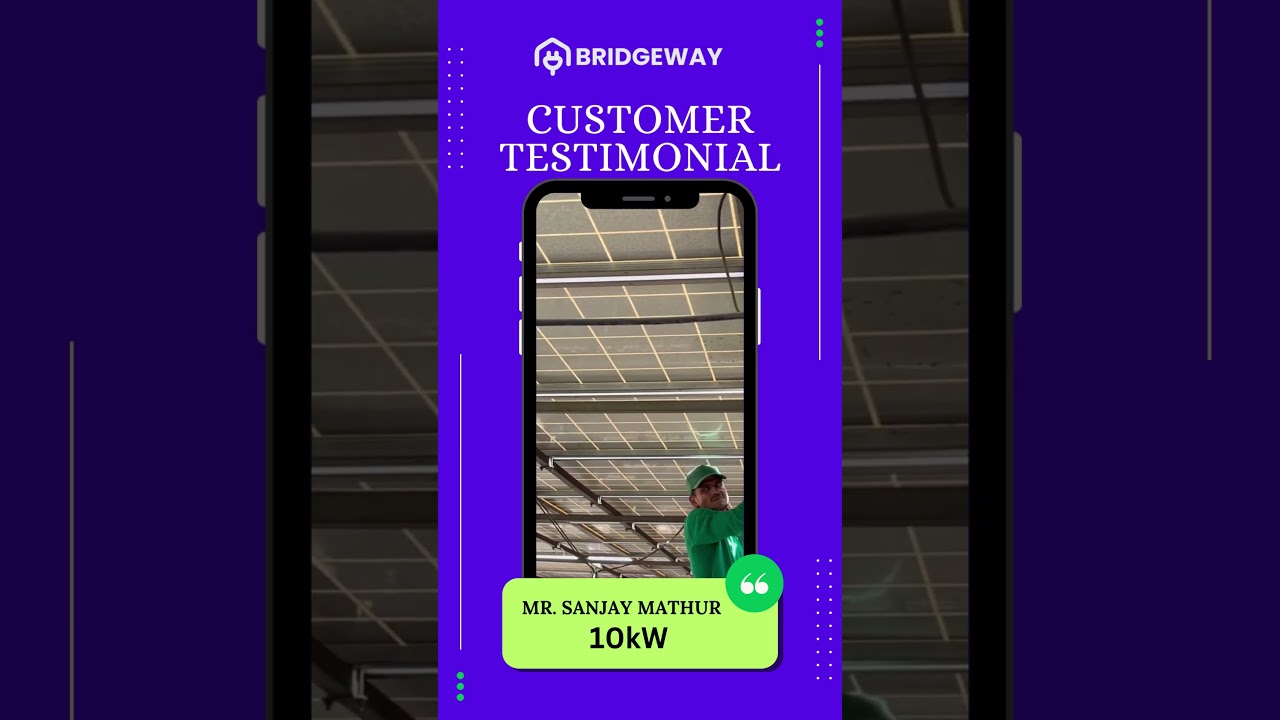 10kW Solar System Experience | Customer Speaks | Bridgeway Power