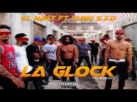 El Naci Ft. Yung S.I.D "La Glock"  (OFFICIAL VIDEO)
