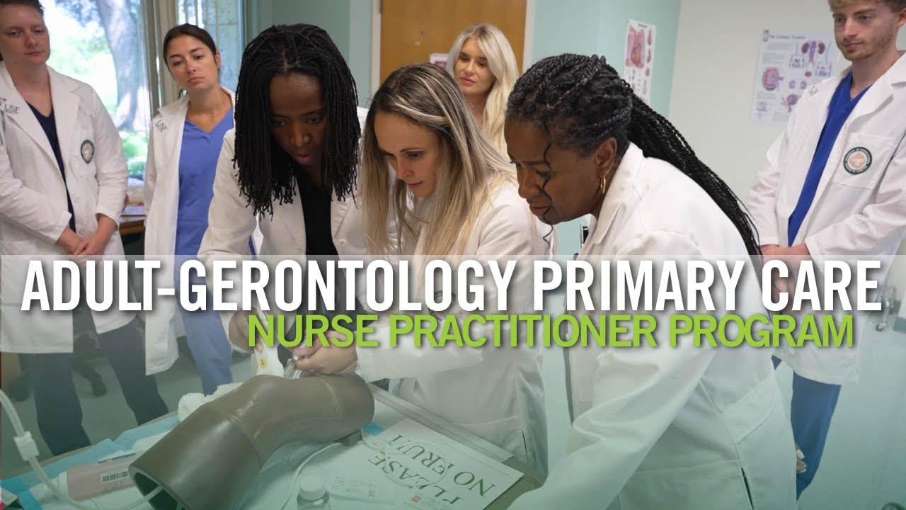 Adult-Gerontology Primary Care Nurse Practitioner MSN and DNP program: USF Health College of Nursing