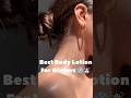 Best Body Lotion for Winters ☃️❄️🧴 #bodycare #bodylotion #winter #ashortaday #sheabutter #lotion