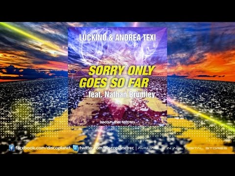 Luckino, Andrea Texi Ft. Nathan Brumley - Sorry Only Goes So Far