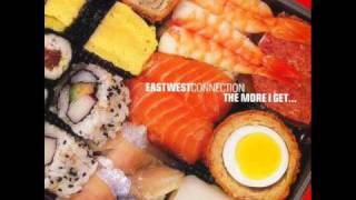 East West Connection - The More I Get...(Piano Dub)