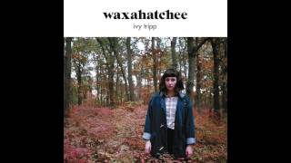 Waxahatchee - Breathless