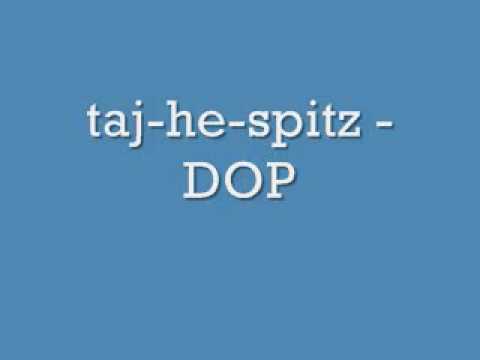 taj-he-spitz - DOP