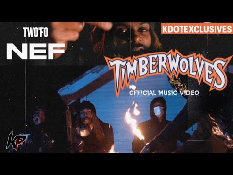 Two'Fo Nef - Timberwolves (Official Music Video) #ShotBy @IGOBYKDOT