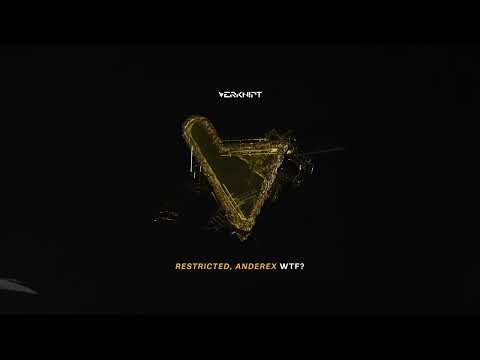 Restricted, Anderex - WTF?
