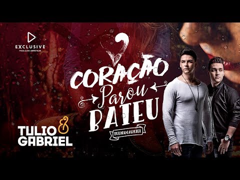 Tulio e Gabriel - Coração Parou Bateu (CLIPE OFICIAL)