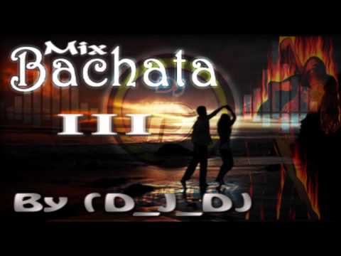 Mix Bachatas III By [(D_J_D)]