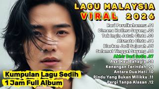 Download lagu LAGU MALAYSIA TERBARU SEDIH 2026 // HARI PERNIKAHANMU - Paling Sedih Menyayat Hati 1 JAM FULL ALBUM mp3