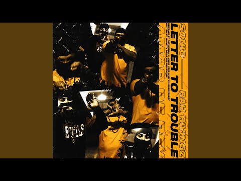 Letter 2 Trouble (feat. Rah Rivingz)