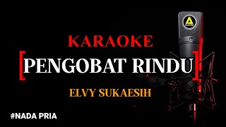 Download lagu Karaoke Pengobat Rindu (version) -  Elvy Sukaesih nada pria mp3