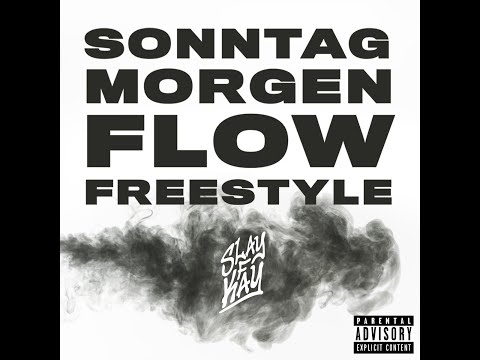 Slay F Kay - Sonntagmorgen Flow (Freestyle)