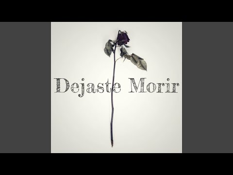 Dejaste Morir
