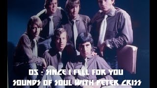 05   SINCE I FELL FOR YOU (SOUNDS OF SOUL WITH PETER CRISS) 1967