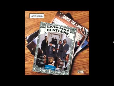 Above The Law - Murder Rap - Livin' Like Hustlers