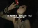 The migrants - I thought that 