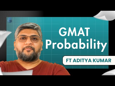 Fear GMAT Probability? Not Anymore! | Live with Aditya Kumar