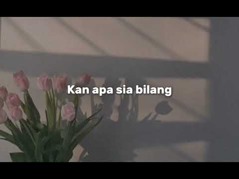 Kan Apa Sia Bilang - Norbert Andilah | with Malay Translation