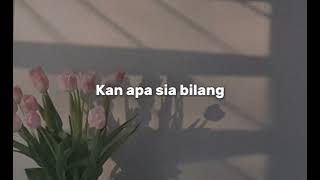 Download lagu Kan Apa Sia Bilang - Norbert Andilah | with Malay Translation mp3