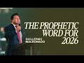 The Prophetic Word For 2026 Guillermo Maldonado Sunday Sermon