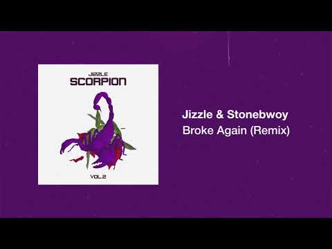 Jizzle & Stonebwoy - Broke Again (Official Audio)