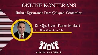 Dr. Öğr. Üyesi Tamer Bozkurt ile Hukuk Eğitiminde Ders Çalışma Yöntemleri