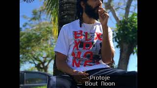 Protoje - Bout Noon