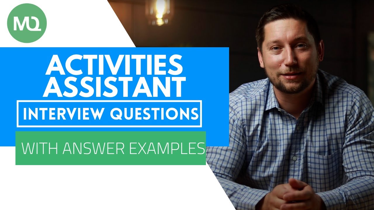 Activities Assistant Interview Questions with Answer Examples