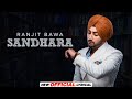 Sandhaara (Official Lyrical) | Ranjit Bawa | Narinder Batth | Desi Crew | Latest Punjabi Song 2022