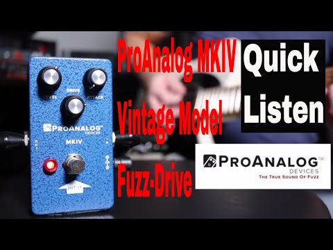 ProAnalog Devices MK IV Vintage Model Fuzz-Drive Quick Listen Video Demo by Shawn Tubbs
